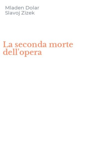 La seconda morte dell'opera