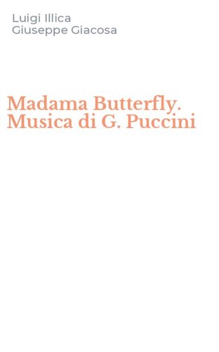 Madama Butterfly. Musica di G. Puccini