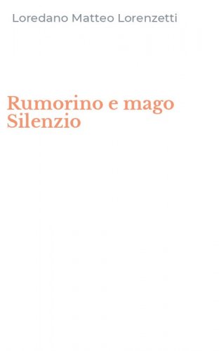 Rumorino e mago Silenzio