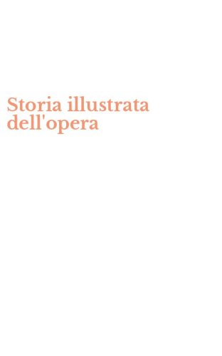Storia illustrata dell'opera