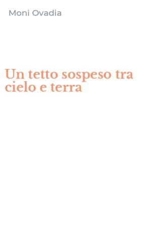 Un tetto sospeso tra cielo e terra