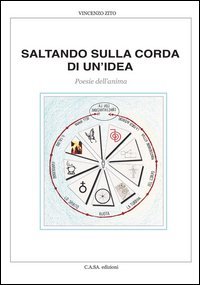 Saltando sulla corda di un'idea. Poesie dell'anima