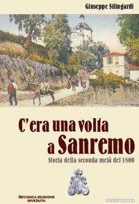 C'era una volta a Sanremo. Storia della seconda met&agrave; del 1800