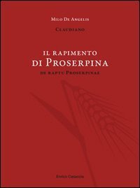 Il rapimento di Proserpina. Testo latino a fronte