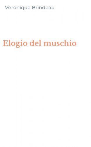 Elogio del muschio