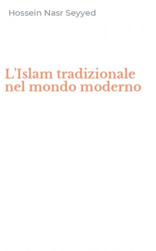 L'Islam tradizionale nel mondo moderno