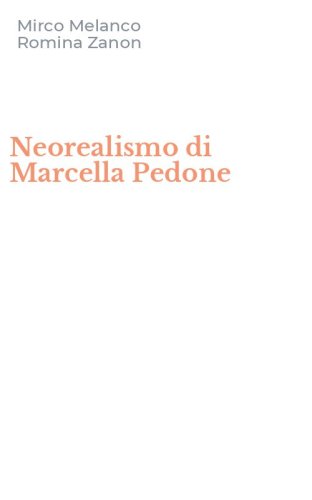 Neorealismo di Marcella Pedone