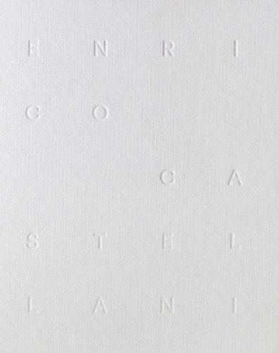 Enrico Castellani. Catalogo. Ediz. italiana e inglese