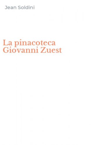 La pinacoteca Giovanni Zuest