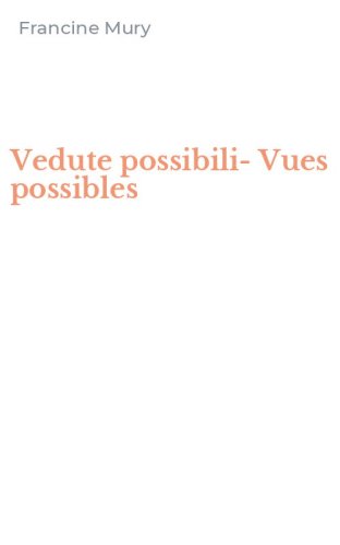 Vedute possibili-Vues possibles