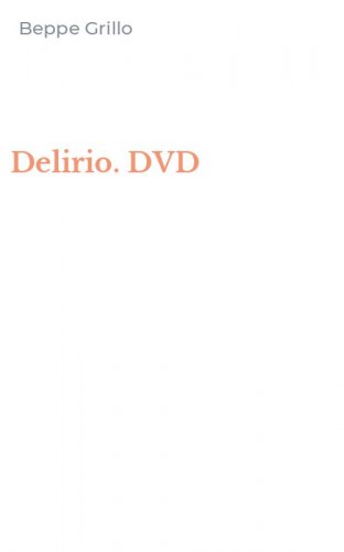 Delirio. DVD