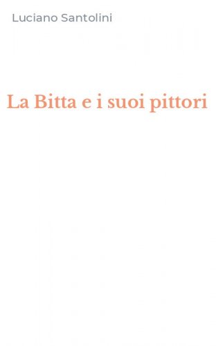 La Bitta e i suoi pittori