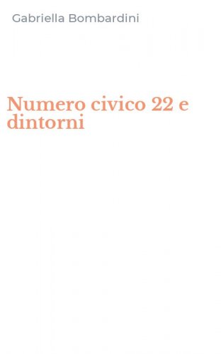 Numero civico 22 e dintorni