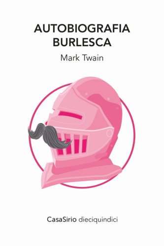 Autobiografia burlesca (e altre storie)