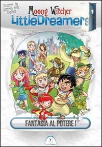 Fantasia al potere! Little dreamers