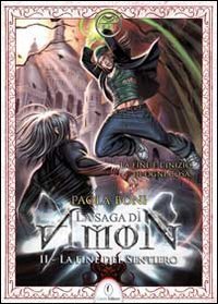 La fine del sentiero. La saga di Amon
