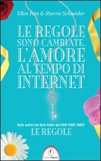 Le regole sono cambiate. L'amore al tempo di Internet