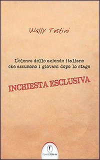 L'elenco delle aziende italiane che assumono i giovani dopo lo stage