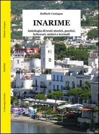 Inarime. Antologia di testi storici, poetici, letterari, mitici e termali