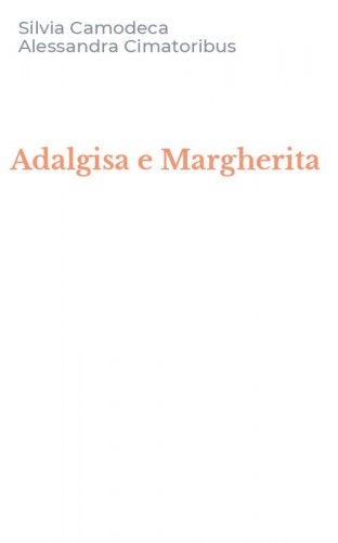 Adalgisa e Margherita