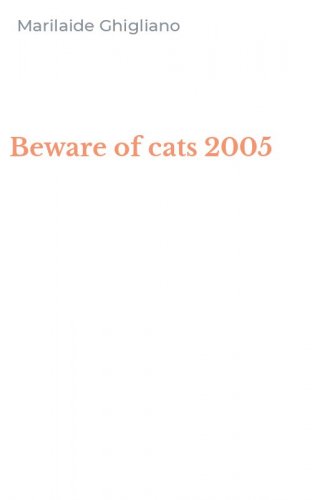 Beware of cats 2005