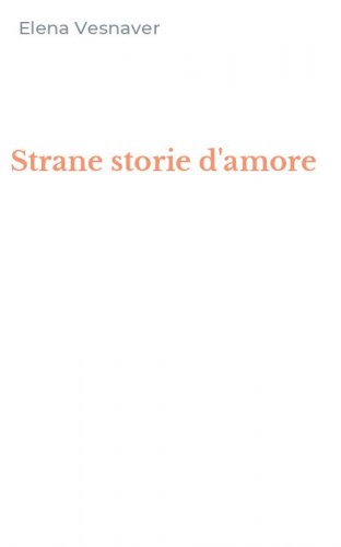 Strane storie d'amore