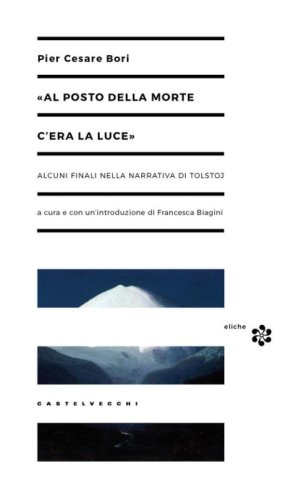 &laquo;Al posto della morte c'era la luce&raquo;. Alcuni finali nella narrativa di Tolstoj