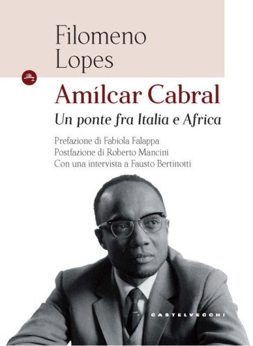 Am&iacute;lcar Cabral. Un ponte fra Italia e Africa
