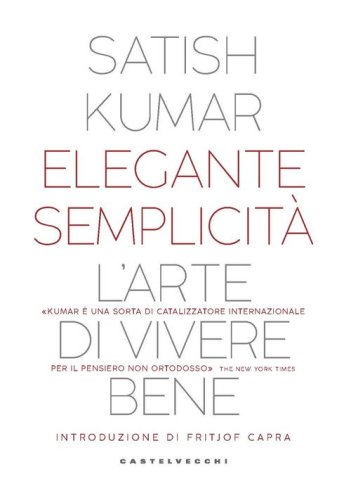 Elegante semplicit&agrave;. L'arte di vivere bene