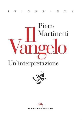 Il Vangelo. Un'interpretazione