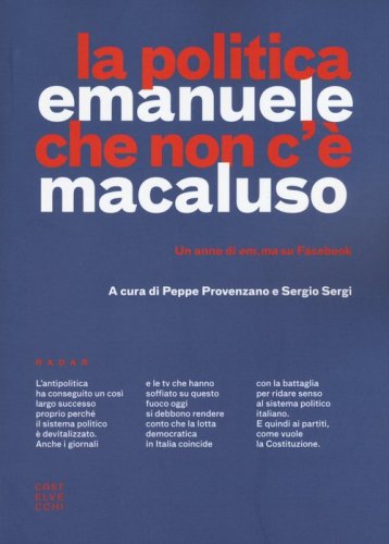 La politica che non c'&egrave;. Un anno di em.ma su Facebook