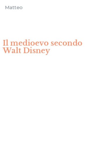 Il medioevo secondo Walt Disney