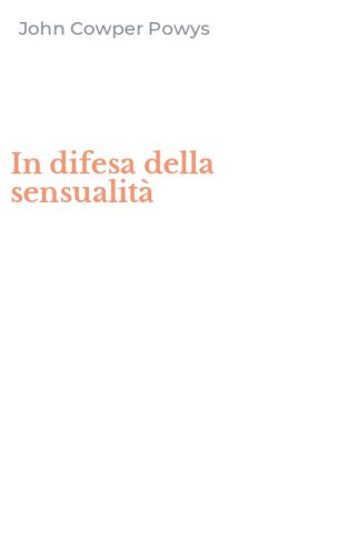 In difesa della sensualit&agrave;