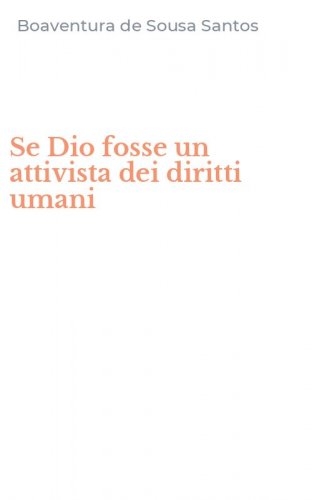 Se Dio fosse un attivista dei diritti umani