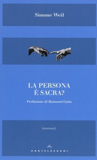 La persona &egrave; sacra?