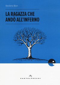 La ragazza che and&ograve; all'inferno