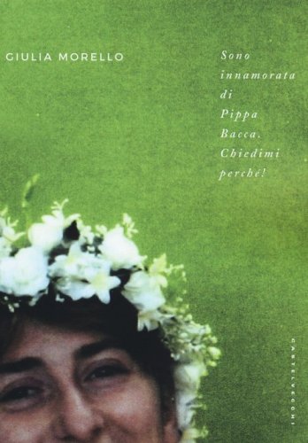 Sono innamorata di Pippa Bacca, chiedimi perch&eacute;!