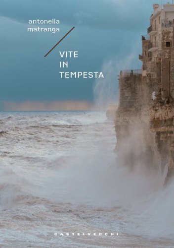 Vite in tempesta