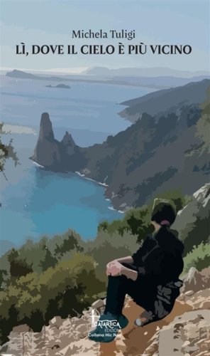 L&igrave;, dove il cielo &egrave; pi&ugrave; vicino