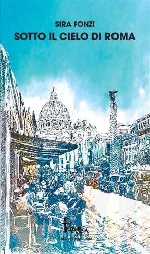 Sotto il cielo di Roma