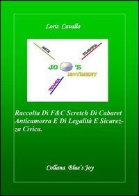 Raccolta di F & C. Scretch di cabaret e di legalit&agrave; e sicurezza civica