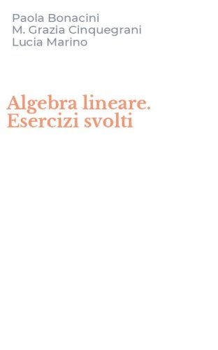 Algebra lineare. Esercizi svolti