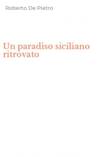Un paradiso siciliano ritrovato