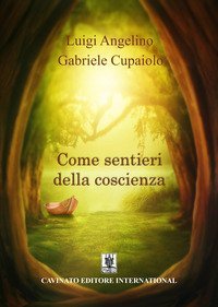 Come sentieri della coscienza