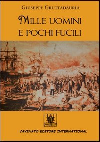 Mille uomini e pochi fucili