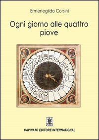 Ogni giorno alle quattro piove