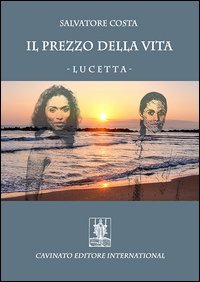 Il prezzo della vita. Lucetta