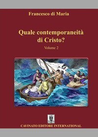 Quale contemporaneit&agrave; di Cristo?