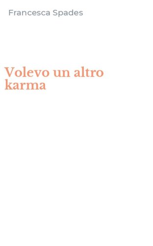 Volevo un altro karma
