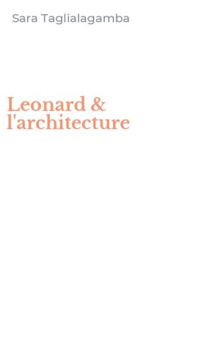 Leonard & l'architecture